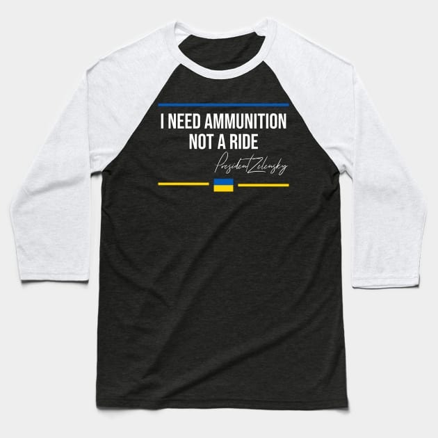 I Need Ammunition Not a Ride Baseball T-Shirt by hananeshopping